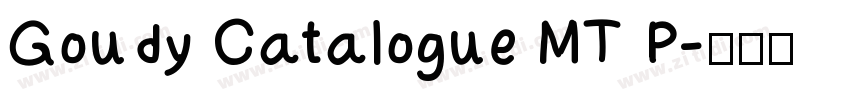 Goudy Catalogue MT P字体转换